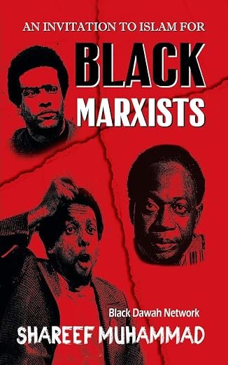 An Invitation to Islam for Black Marxists